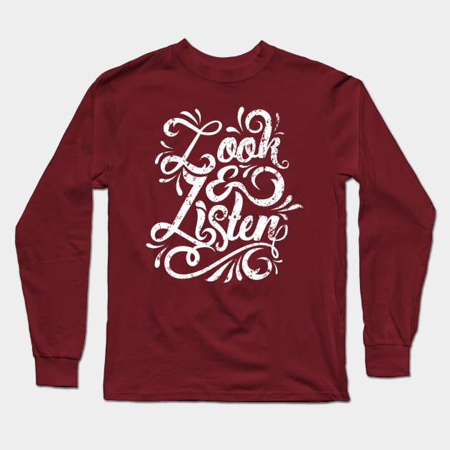 Look & Listen - MFM Long Sleeve T-Shirt by Batg1rl